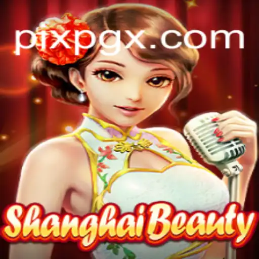 ShanghaiBeauty: Experience the Elegance with PGX.BET Oficial Slots Brasil #1