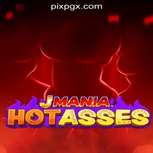 Exploring JManiaHotAsses: A New Era in PGX.BET Oficial Slots Brasil #1